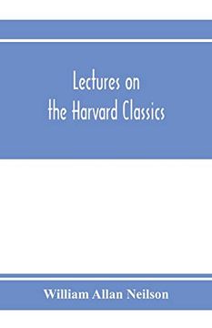 portada Lectures on the Harvard Classics (en Inglés)