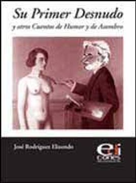 portada Su Primer Desnudo y Otros Cuentos de Humor y de Asombro (in Spanish)