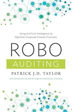 portada Robo-Auditing: Using Artificial Intelligence to Optimize Corporate Finance Processes (en Inglés)
