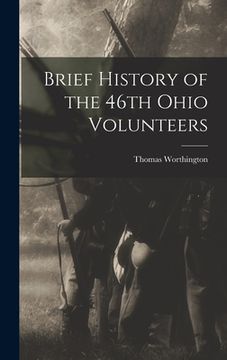 portada Brief History of the 46th Ohio Volunteers (en Inglés)