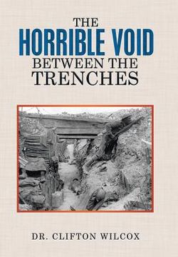 portada The Horrible Void Between The Trenches (en Inglés)