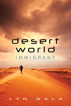 portada Desert World Immigrant: Volume 3 (en Inglés)