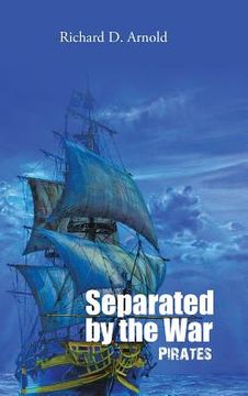 portada Separated by the War: Pirates (en Inglés)