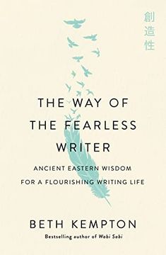portada The way of the Fearless Writer: Ancient Eastern Wisdom for a Flourishing Writing Life (in English)