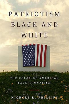 portada Patriotism Black and White: The Color of American Exceptionalism (en Inglés)