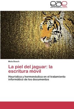 portada La Piel del Jaguar: La Escritura mã vil