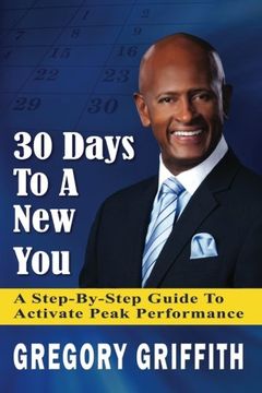 portada 30 Days to a new You: A Step-By-Step Guide to Activate Peak Performance (in English)