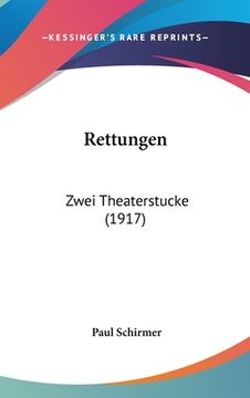 portada Rettungen: Zwei Theaterstucke (1917) (in German)