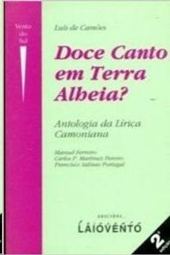 portada Doce Canto em Terra Alheia? Antologia da Lirica Camoniana (2ª ed. ) (in Portuguese)