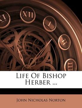 portada life of bishop herber ... (en Inglés)