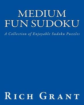 portada Medium Fun Sudoku: A Collection of Enjoyable Sudoku Puzzles (en Inglés)