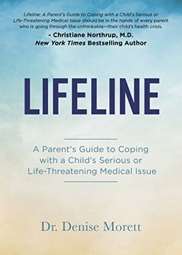 portada Lifeline: A Parent's Guide to Coping with a Child's Serious or Life-Threatening Medical Issue (en Inglés)