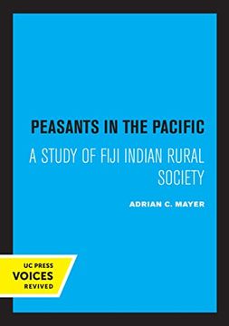 portada Peasants in the Pacific: A Study of Fiji Indian Rural Society (en Inglés)