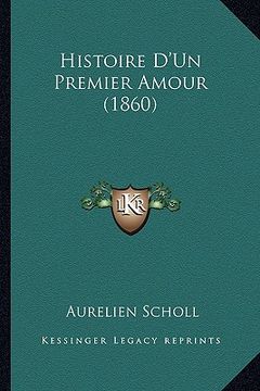 portada Histoire D'Un Premier Amour (1860) (in French)