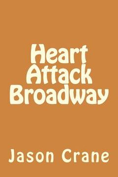portada Heart Attack Broadway (en Inglés)