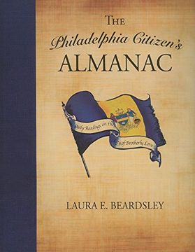 portada The Philadelphia Citizen's Almanac: Daily Readings on the City of Brotherly Love (en Inglés)
