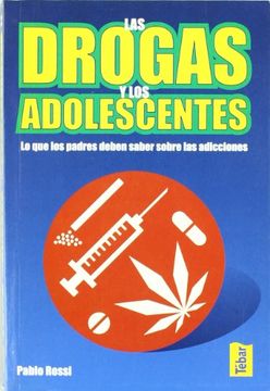 Libro Drogas y los Adolescentes, las, Pablo Rossi, ISBN 9788473602938.  Comprar en Buscalibre