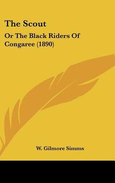 portada the scout: or the black riders of congaree (1890) (in English)