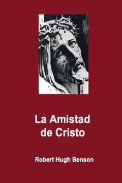 portada La Amistad de Cristo (in Spanish)