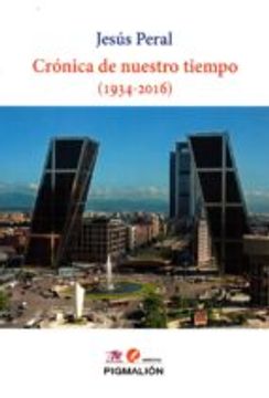 portada CRONICA DE NUESTRO TIEMPO (1934-2016) (En papel)