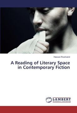portada A Reading of Literary Space in Contemporary Fiction