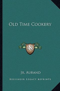 portada old time cookery (en Inglés)