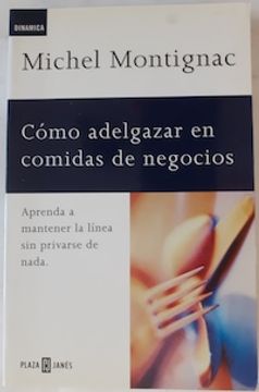 portada Como Adelgazar en Comidas de Negocios: Nd/Dsc Aprenda a Mantener la Linea sin Privarse de Nada (in Spanish)