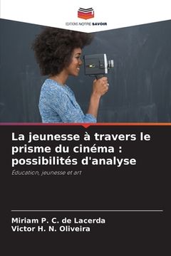 portada La jeunesse à travers le prisme du cinéma: possibilités d'analyse (in French)