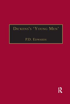 portada Dickenss Young Men: George Augustus Sala, Edmund Yates and the World of Victorian Journalism (Nineteenth Century) (en Inglés)