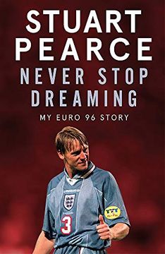 portada Never Stop Dreaming: My Euro 96 Story 