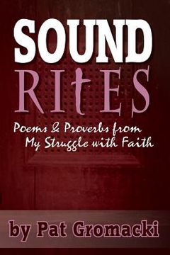 portada Sound Rites - Proverbs and Poetry from my Crisis of faith (en Inglés)