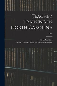 portada Teacher Training in North Carolina; 1929 (en Inglés)