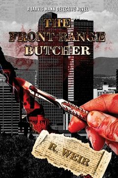 portada The Front Range Butcher: A Jarvis Mann Detective Novel (in English)