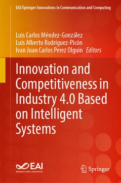 portada Innovation and Competitiveness in Industry 4.0 Based on Intelligent Systems (in English)