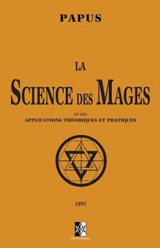 portada La Science des Mages: et ses Applications Théoriques et Pratiques