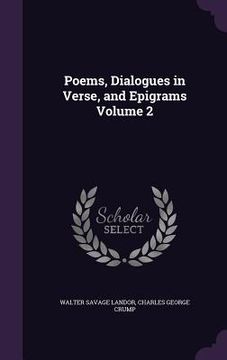 portada Poems, Dialogues in Verse, and Epigrams Volume 2 (in English)