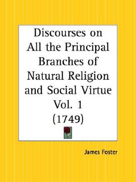 portada discourses on all the principal branches of natural religion and social virtue part 1 (en Inglés)
