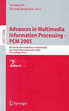 portada advances in multimedia information processing-pcm 2005: 6th pacific-rim conference on multimedia, jeju island, korea, november 13-16, 2005: proceeding