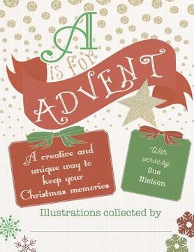 portada A is for Advent: My Christmas Memory Book (en Inglés)