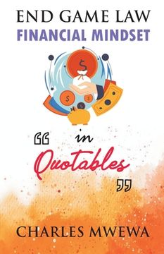 portada End Game Law: Financial Mindset in Quotables