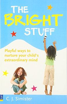 portada The Bright Stuff: Playful ways to nurture your child's extraordinary mind