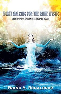 portada Spirit Walking for the Rune Mystic: An Introduction to Working in the Spirit Realms (Arts of Seidr) 