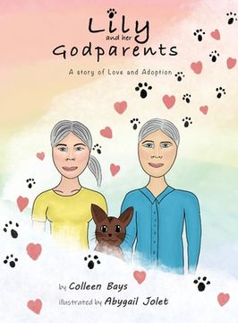 portada Lily and Her Godparents: A Story of Love and Adoption (en Inglés)