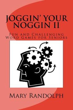 portada Joggin' Your Noggin II: Fun and Challenging Word Games for Seniors