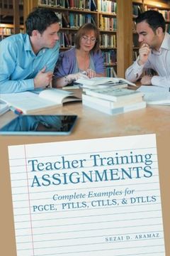 portada Teacher Training Assignments: Complete Examples for Pgce, Ptlls, Ctlls, & Dtlls