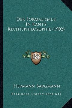 portada Der Formalismus In Kant's Rechtsphilosophie (1902) (in German)