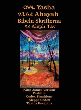 portada Yasha Ahayah Bibeln Skrifterna Aleph Tav (Swedish Edition YASAT Study Bible) (en Sueco)