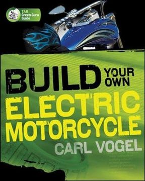 portada Build Your own Electric Motorcycle (Tab Green Guru Guides) (in English)