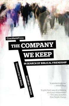 portada The Company We Keep: In Search of Biblical Friendship