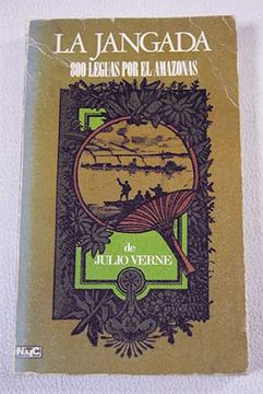 portada La jangada. 800 leguas por el Amazonas